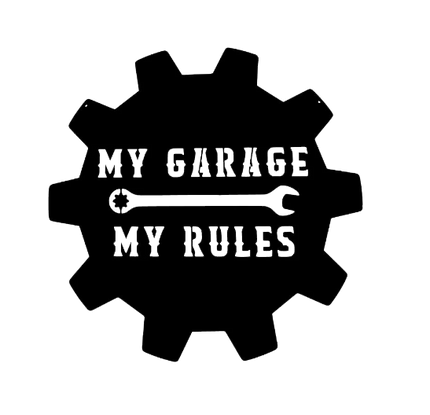 My Garage My Rules - Metal Wall Art