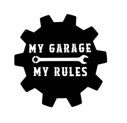 My Garage My Rules - Metal Wall Art